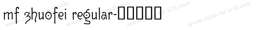 mf zhuofei regular字体转换